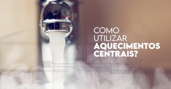 Como utilizar as centrais de aquecimento